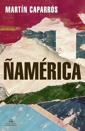 ÑAMÉRICA | 9788439738015 | CAPARRÓS, MARTÍN | Cooperativa Cultural Rocaguinarda