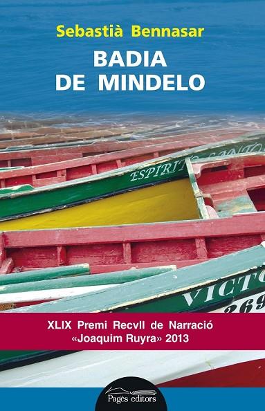 BADIA DE MINDELO | 9788499754505 | BENNASAR LLOBERA, SEBASTIÀ | Cooperativa Cultural Rocaguinarda