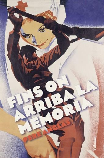 FINS ON ARRIBA LA MEMÒRIA | 9788466429955 | ANGLAS MORA, PERE | Cooperativa Cultural Rocaguinarda