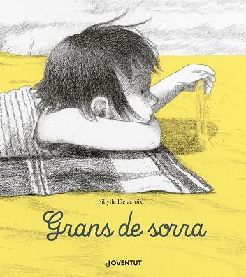 GRANS DE SORRA | 9788426145567 | DELACROIX, SIBYLLE | Cooperativa Cultural Rocaguinarda