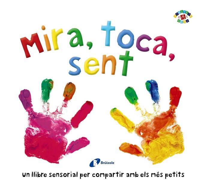 MIRA, TOCA, SENT | 9788499069999 | BOULTWOOD, ELLIE/COCKAYNE, HANNAH/HAMLEY, KYLIE | Cooperativa Cultural Rocaguinarda