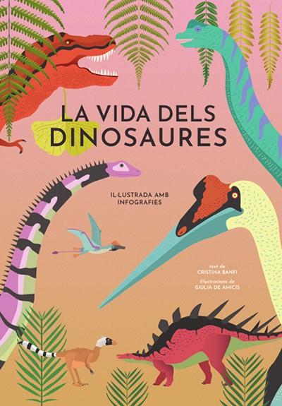 VIDA DELS DINOSAURES, LA | 9788468242453 | BANFI, CRISTINA | Cooperativa Cultural Rocaguinarda