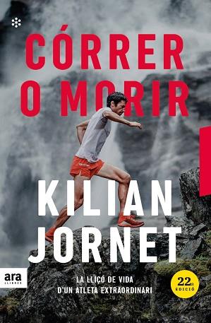 CÓRRER O MORIR. EDICIÓ 2021 | 9788417804671 | JORNET I BURGADA, KILIAN | Cooperativa Cultural Rocaguinarda