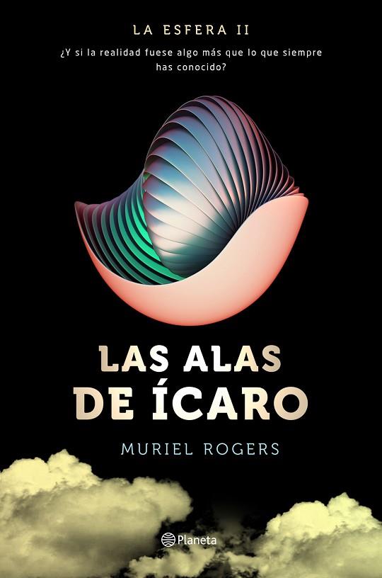 ALAS DE ÍCARO, LAS (TRILOGÍA LA ESFERA 2) | 9788408157106 | ROGERS, MURIEL | Cooperativa Cultural Rocaguinarda