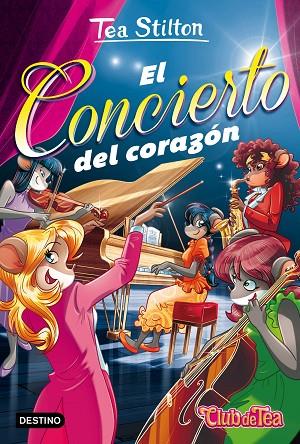 CONCIERTO DEL CORAZÓN, EL | 9788408164074 | TEA STILTON | Cooperativa Cultural Rocaguinarda
