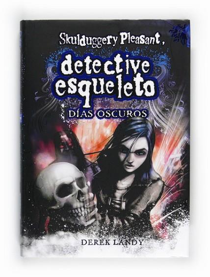 DETECTIVE ESQUELETO IV-DIAS OSCUROS | 9788467548020 | LANDY, DEREK | Cooperativa Cultural Rocaguinarda