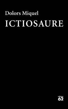 ICTIOSAURE | 9788429777840 | Cooperativa Cultural Rocaguinarda