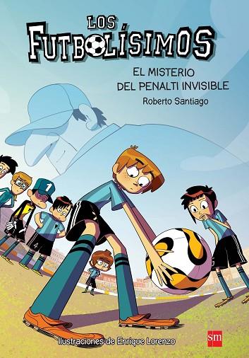 MISTERIO DEL PENALTI INVISIBLE, EL | 9788467582512 | SANTIAGO, ROBERTO | Cooperativa Cultural Rocaguinarda