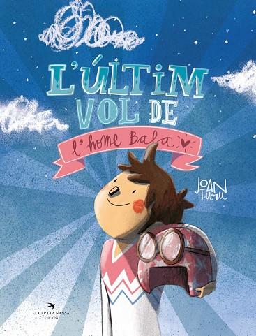 ÚLTIM VOL DE L'HOME BALA, L' | 9788419747204 | TURU, JOAN | Cooperativa Cultural Rocaguinarda