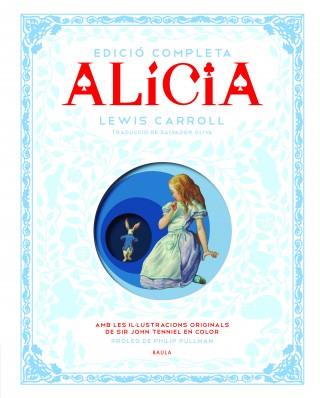 ALÍCIA. EDICIÓ COMPLETA | 9788447929580 | CARROLL, LEWIS | Cooperativa Cultural Rocaguinarda