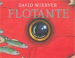 FLOTANTE | 9789707773608 | WIESNER, DAVID | Cooperativa Cultural Rocaguinarda