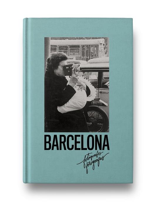 FOTÓGRAFAS DE BARCELONA | 9788417769437 | Cooperativa Cultural Rocaguinarda