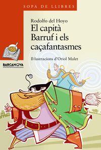 CAPITÀ BARRUF I ELS CAÇAFANTASMES, EL | 9788448924911 | HOYO, RODOLFO DEL | Cooperativa Cultural Rocaguinarda