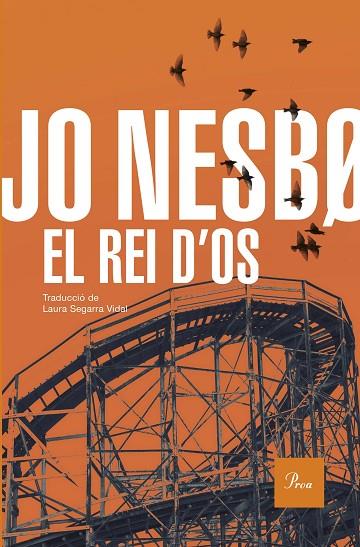 REI D'OS, EL | 9788419657947 | NESBO, JO | Cooperativa Cultural Rocaguinarda