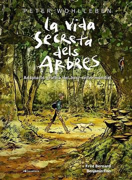 VIDA SECRETA DELS ARBRES, LA | 9788413563855 | BERNARD, FRED/WOHLLEBEN, PETER | Cooperativa Cultural Rocaguinarda