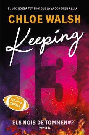 KEEPING 13 (ELS NOIS DE TOMMEN 2) | 9791387809331 | WALSH, CHLOE | Cooperativa Cultural Rocaguinarda