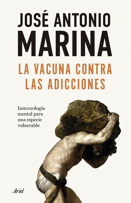 VACUNA CONTRA LAS ADICCIONES, LA | 9788434440586 | MARINA, JOSÉ ANTONIO | Cooperativa Cultural Rocaguinarda