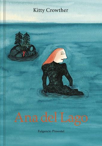 ANA DEL LAGO | 9788417617974 | CROWTHER, KITTY | Cooperativa Cultural Rocaguinarda