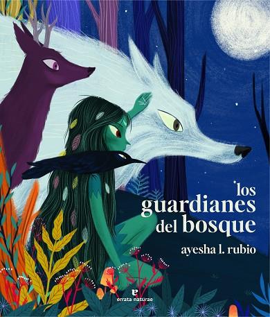 GUARDIANES DEL BOSQUE, LOS | 9788419158659 | RUBIO, AYESHA L. | Cooperativa Cultural Rocaguinarda