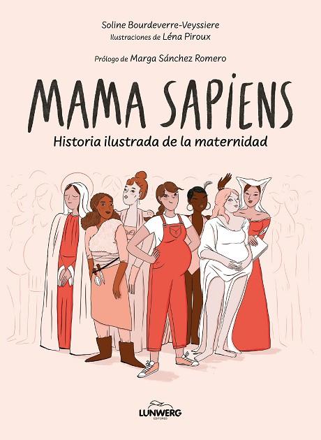 MAMA SAPIENS | 9788410378346 | BOURDEVERRE-VEYSSIÈRE, SOLINE/PIROUX, LÉNA | Cooperativa Cultural Rocaguinarda