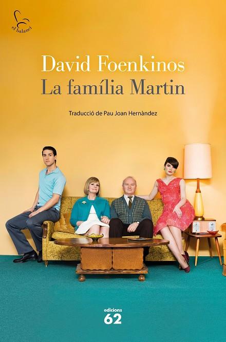 FAMÍLIA MARTIN, LA | 9788429779653 | FOENKINOS, DAVID | Cooperativa Cultural Rocaguinarda