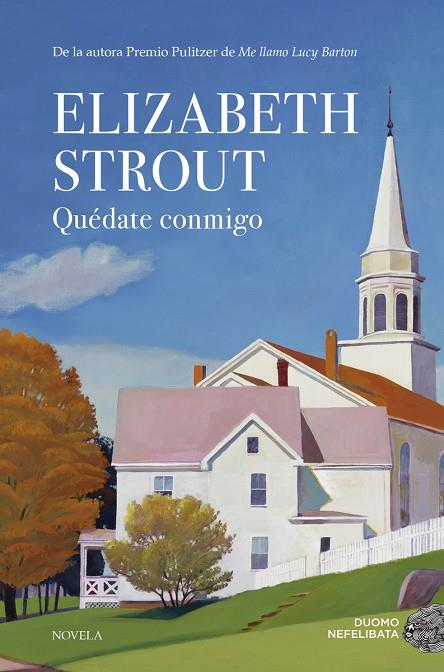 QUÉDATE CONMIGO | 9788417128821 | STROUT, ELIZABETH | Cooperativa Cultural Rocaguinarda