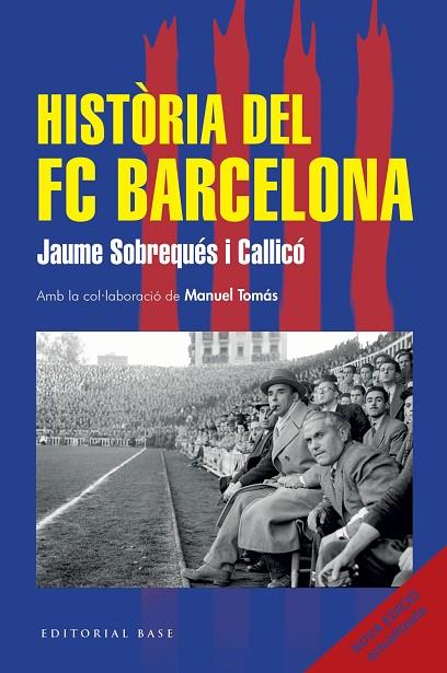 HISTÒRIA DEL FC BARCELONA (NOVA EDICIÓ 2026) | 9791387728366 | SOBREQUÉS I CALLICÓ, JAUME | Cooperativa Cultural Rocaguinarda