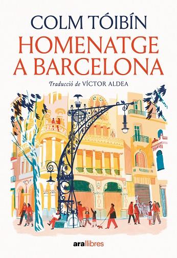 HOMENATGE A BARCELONA | 9788411731508 | TÓIBÍN, COLM | Cooperativa Cultural Rocaguinarda