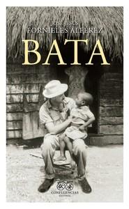 BATA | 9788412700213 | FORNIELES ALFEREZ, JOSE JESUS | Cooperativa Cultural Rocaguinarda
