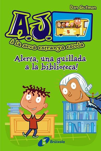 ALERTA, UNA GUILLADA A LA BIBLIOTECA! | 9788499065441 | GUTMAN, DAN | Cooperativa Cultural Rocaguinarda