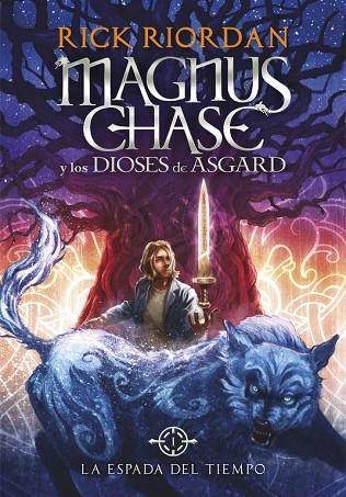 ESPADA DEL TIEMPO, LA (MAGNUS CHASE Y LOS DIOSES DE ASGARD 1) | 9788490434819 | RIORDAN, RICK | Cooperativa Cultural Rocaguinarda