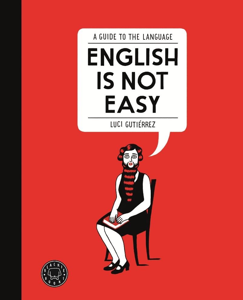 ENGLISH IS NOT EASY | 9788494140945 | GUTIÉRREZ, LUCI | Cooperativa Cultural Rocaguinarda