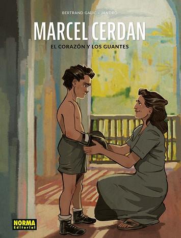 MARCEL CERDAN. EL CORAZON Y LOS GUANTES | 9788467980608 | GONZÁLEZ, JANDRO/BERTRAND GALIC | Cooperativa Cultural Rocaguinarda