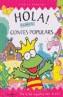 HOLA DESCOBREIX ELS CONTES POPULARS | 9788466110402 | Cooperativa Cultural Rocaguinarda