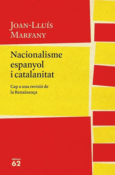 NACIONALISME ESPANYOL I CATALANITAT | 9788429775617 | JOAN LLUÍS MARFANY | Cooperativa Cultural Rocaguinarda