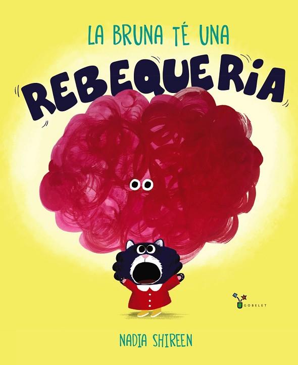 BRUNA TÉ UNA REBEQUERIA, LA  | 9788413490366 | SHIREEN, NADIA | Cooperativa Cultural Rocaguinarda
