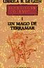 LIBROS DE TERRAMAR, LOS. T.1. UN MAGO DE TERRAMAR | 9788445071366 | LE GUIN, URSULA K. | Cooperativa Cultural Rocaguinarda