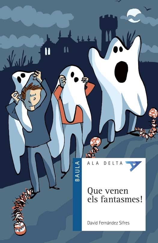 QUE VENEN ELS FANTASMES! | 9788447936168 | FERNÁNDEZ SIFRES, DAVID | Cooperativa Cultural Rocaguinarda