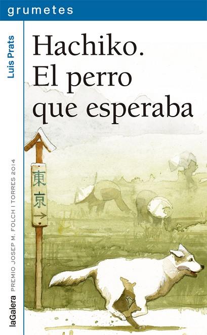 HACHIKO. EL PERRO QUE ESPERABA | 9788424659752 | PRATS, LUIS | Cooperativa Cultural Rocaguinarda