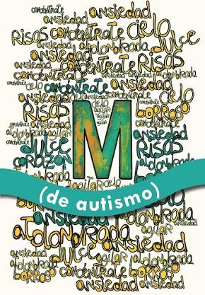 M (DE AUTISMO) | 9788494032264 | ALUMNAS DE LA ESCUELA LIMPSFIELD GRANGE Y VICKY MARTIN | Cooperativa Cultural Rocaguinarda