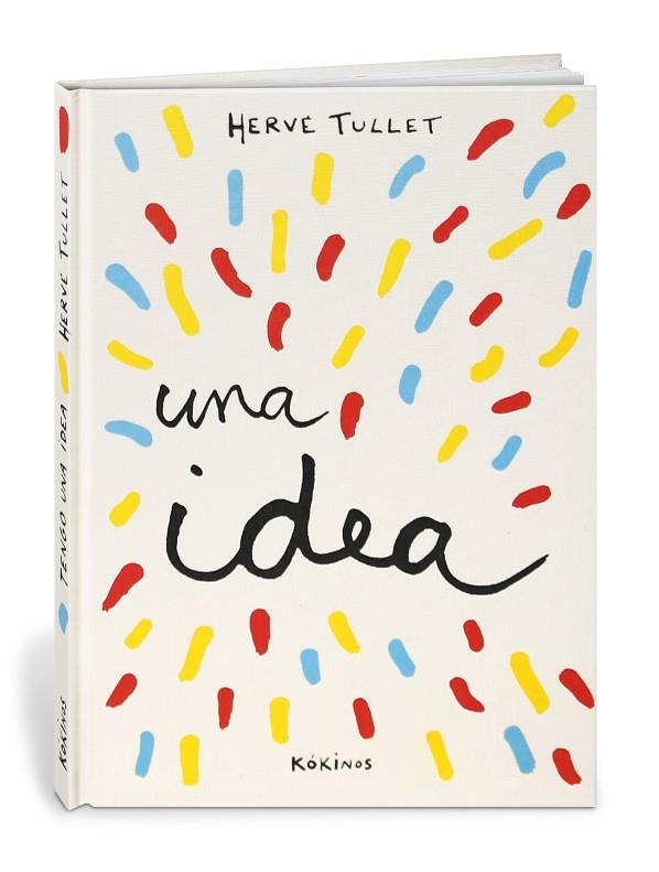TENGO UNA IDEA | 9788417074432 | TULLET, HERVÉ | Cooperativa Cultural Rocaguinarda