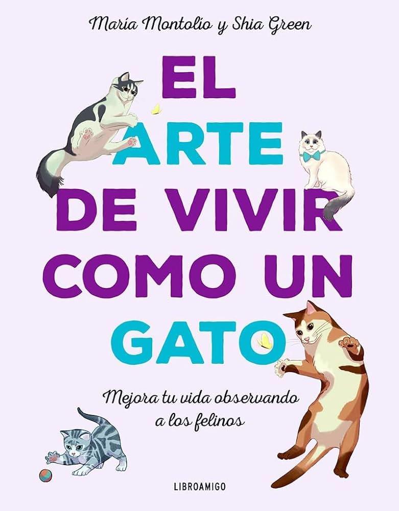 ARTE DE VIVIR COMO UN GATO, EL | 9788499177083 | GREEN, SHIA | Cooperativa Cultural Rocaguinarda