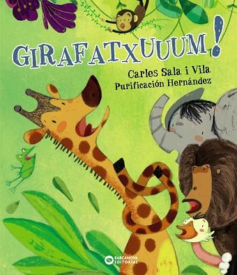 GIRAFATXUUUM! | 9788448943011 | SALA VILA, CARLES | Cooperativa Cultural Rocaguinarda