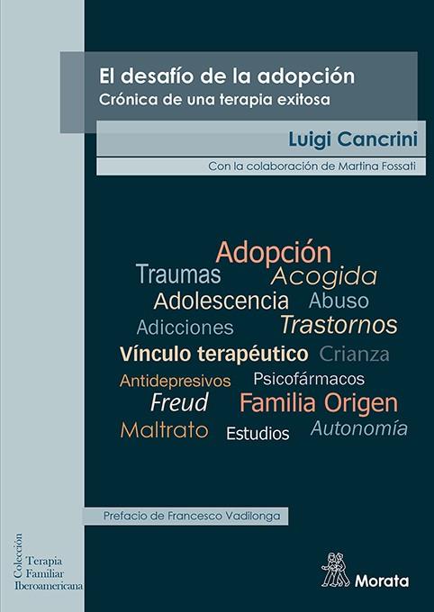 DESAFÍO DE LA ADOPCIÓN, EL. CRÓNICA DE UNA TERAPIA EXITOSA | 9788418381744 | CANCRINI, LUIGI | Cooperativa Cultural Rocaguinarda