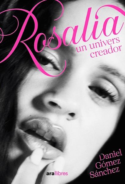 ROSALÍA, UNIVERS CREADOR | 9788411732482 | GÓMEZ SÁNCHEZ, DANIEL | Cooperativa Cultural Rocaguinarda