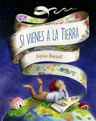 SI VIENES A LA TIERRA | 9788469885888 | BLACKALL, SOPHIE | Cooperativa Cultural Rocaguinarda