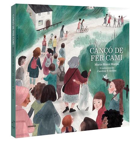 CANÇÓ DE FER CAMÍ | 9788416698363 | MARÇAL, MARIA-MERCÈ | Cooperativa Cultural Rocaguinarda
