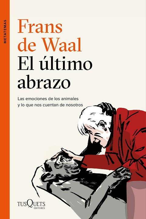 ÚLTIMO ABRAZO, EL | 9788490666951 | WAAL, FRANS DE | Cooperativa Cultural Rocaguinarda