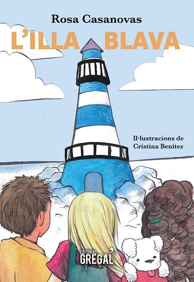 ILLA BLAVA, L' | 9788417660208 | CASANOVAS ROGET, ROSA | Cooperativa Cultural Rocaguinarda