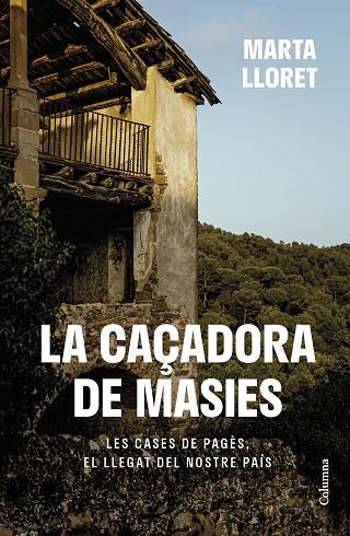 CAÇADORA DE MASIES, LA | 9788466430111 | LLORET BLACKBURN, MARTA | Cooperativa Cultural Rocaguinarda